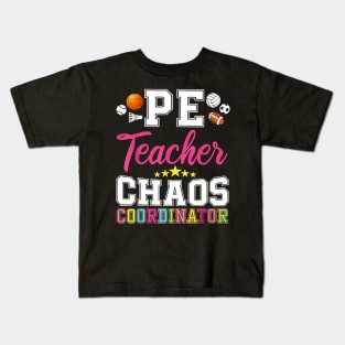 PE Teacher Chaos Coordinator Kids T-Shirt
